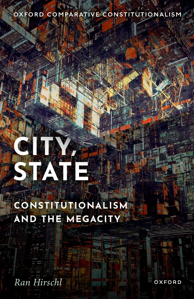 City, State: Constitutionalism and the Megacity