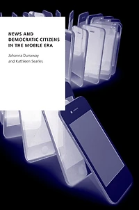 News and Democratic Citizens the Mobile Era