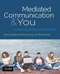 Mediated Communication & You: An Introduction to Internet & Media Effects
