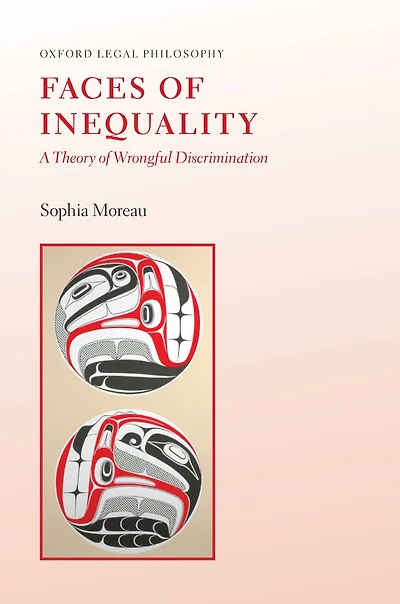 Faces of Inequality: A Theory Wrongful Discrimination