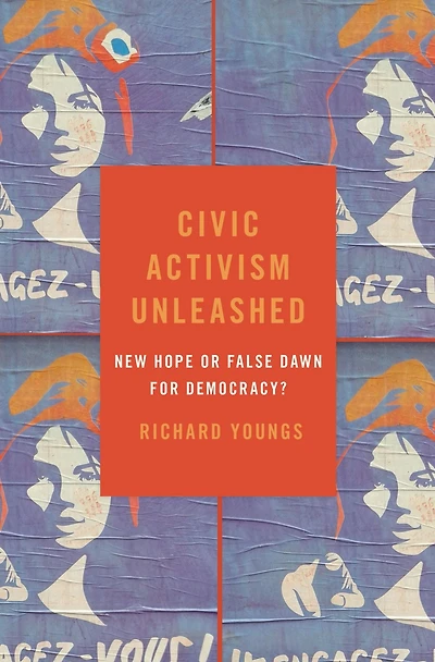 Civic Activism Unleashed: New Hope or False Dawn for Democracy?