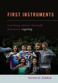 First Instruments: Teaching Music Through Harmony Signing