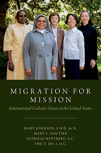 Migration for Mission: International Catholic Sisters the United States