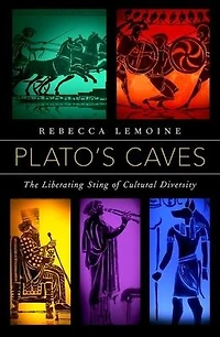 Plato's Caves: The Liberating Sting of Cultural Diversity