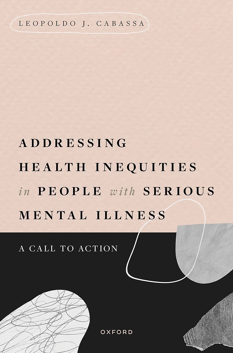 Addressing Health Inequities People with Serious Mental Illness: A Call to Action