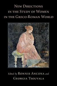 New Directions the Study of Women Greco-Roman World