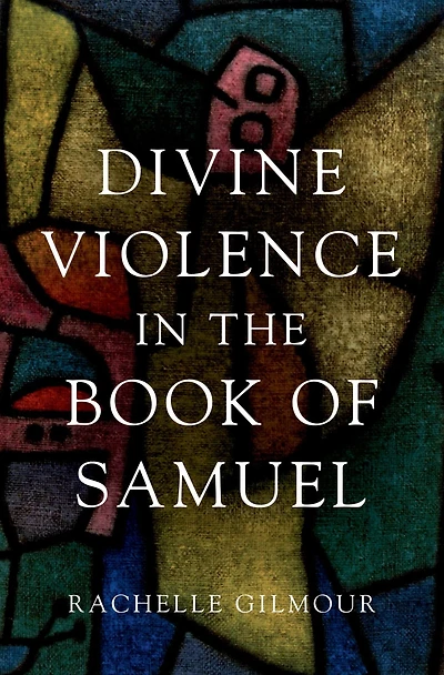 Divine Violence the Book of Samuel