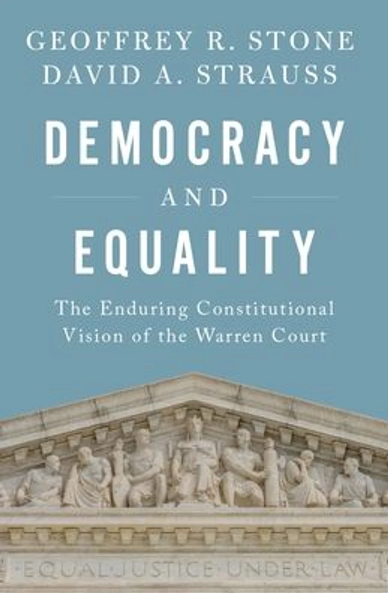 Democracy and Equality: the Enduring Constitutional Vision of Warren Court