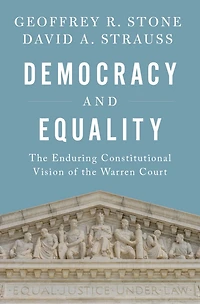 Democracy and Equality: the Enduring Constitutional Vision of Warren Court