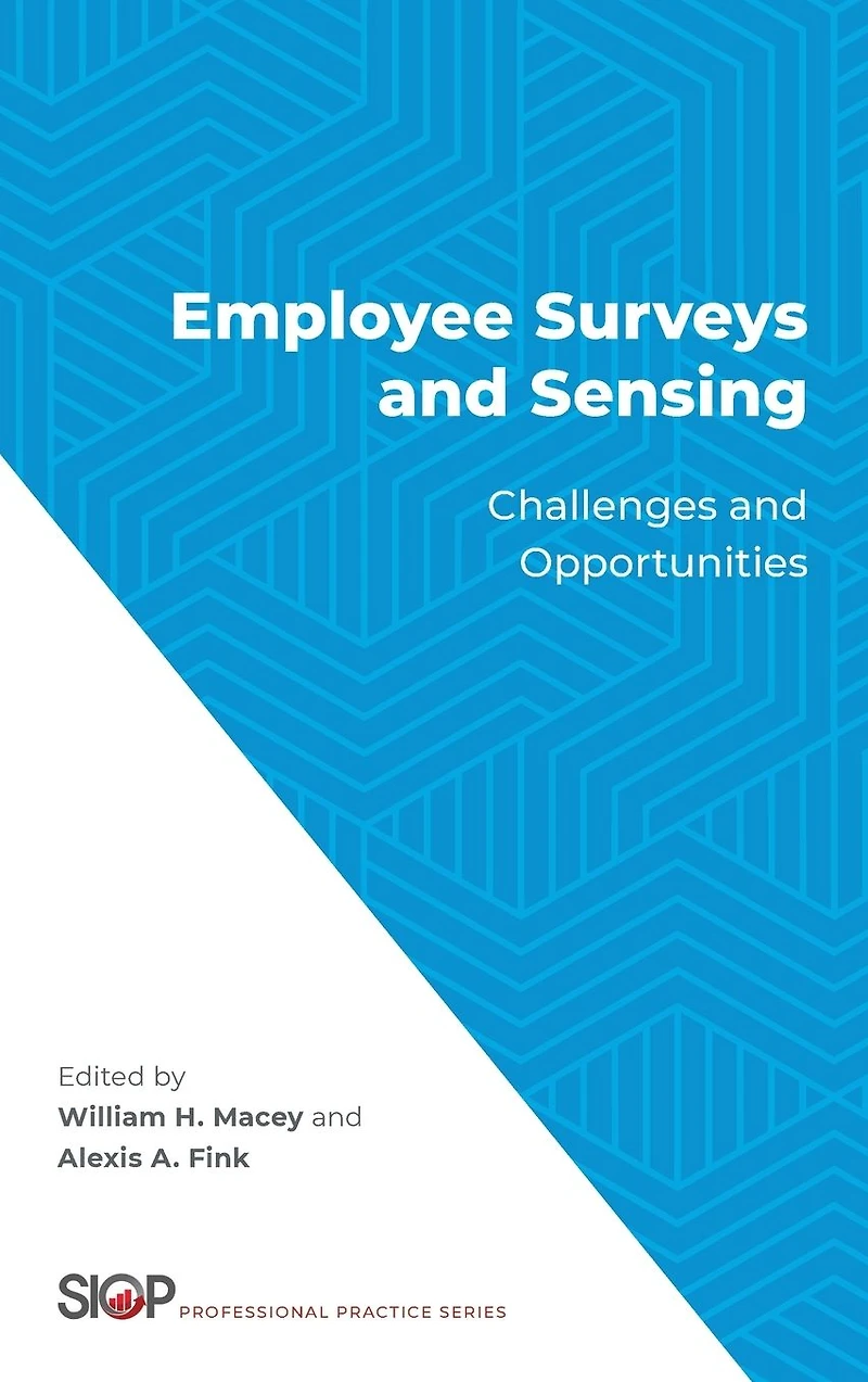 Employee Surveys and Sensing: Challenges Opportunities