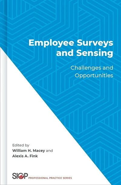 Employee Surveys and Sensing: Challenges Opportunities