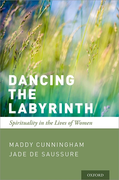 Dancing the Labyrinth: Spirituality Lives of Women