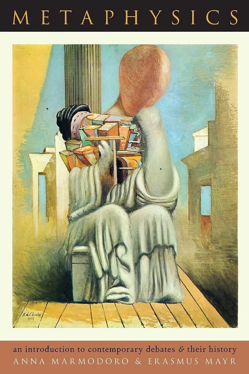 Metaphysics: An Introduction to Contemporary Debates and Their History
