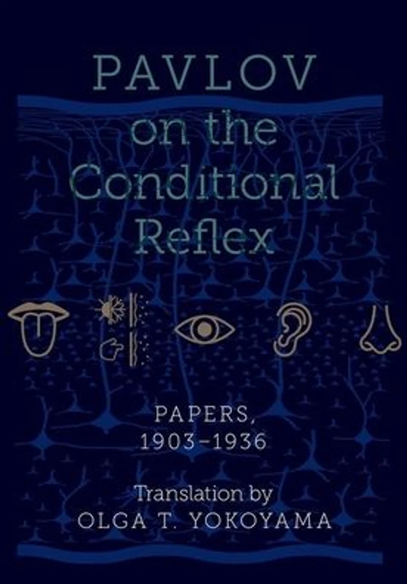 Pavlov on the Conditional Reflex: Papers, 1903-1936