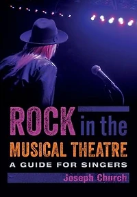 Rock the Musical Theatre: A Guide for Singers