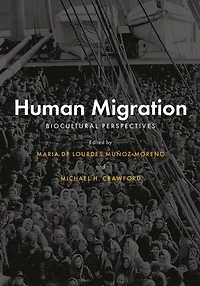 Human Migration: Biocultural Perspectives