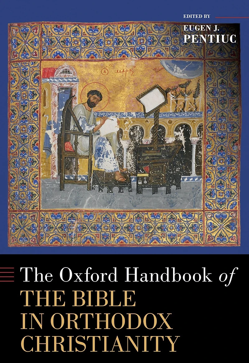 the Oxford Handbook of Bible Orthodox Christianity