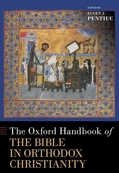 the Oxford Handbook of Bible Orthodox Christianity