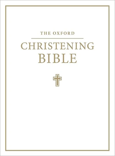 The Oxford Christening Bible (Authorized King James Version)