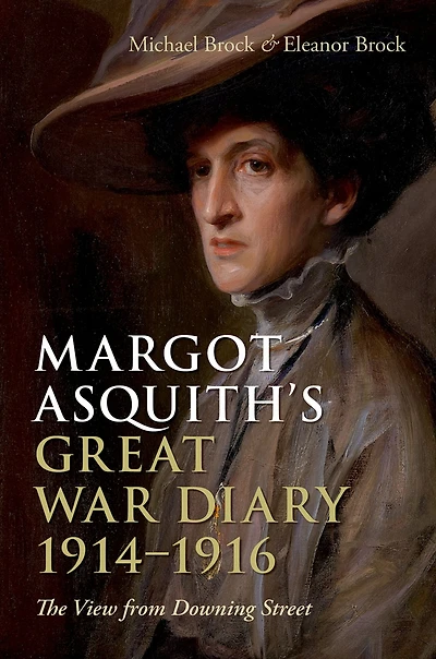 Margot Asquith's Great War Diary 1914-1916: The View from Downing Street