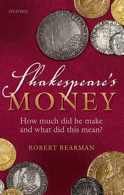 Shakespeare's Money: How much did he make and what this mean?