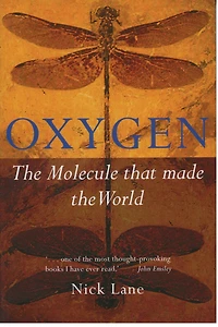 Oxygen: the molecule that made world