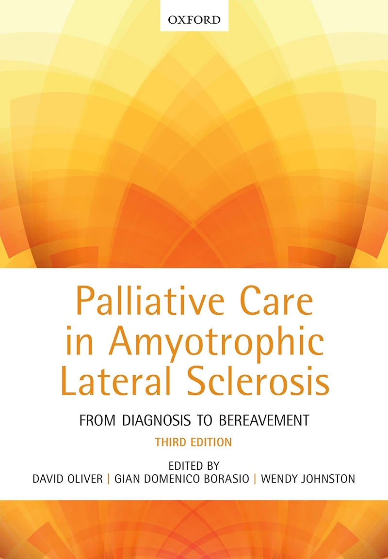 Palliative Care in Amyotrophic Lateral Sclerosis: From Diagnosis to Bereavement