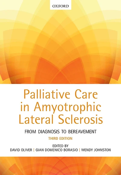 Palliative Care in Amyotrophic Lateral Sclerosis: From Diagnosis to Bereavement