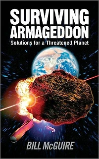 Surviving Armageddon: Solutions for a threatened planet