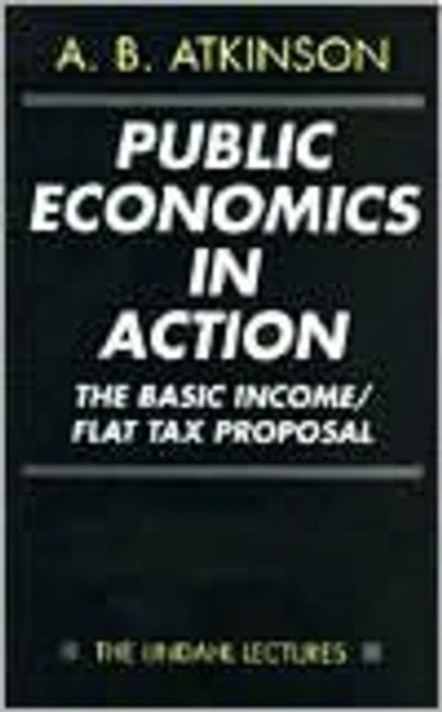 Public Economics in Action: The Basic Income/Flat Tax Proposal