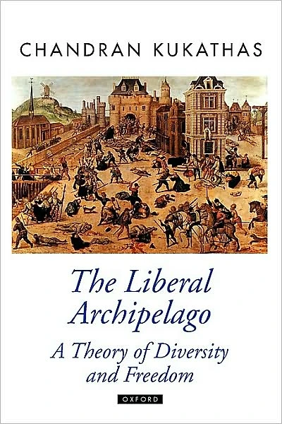 The Liberal Archipelago: A Theory of Diversity and Freedom