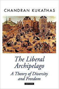 The Liberal Archipelago: A Theory of Diversity and Freedom