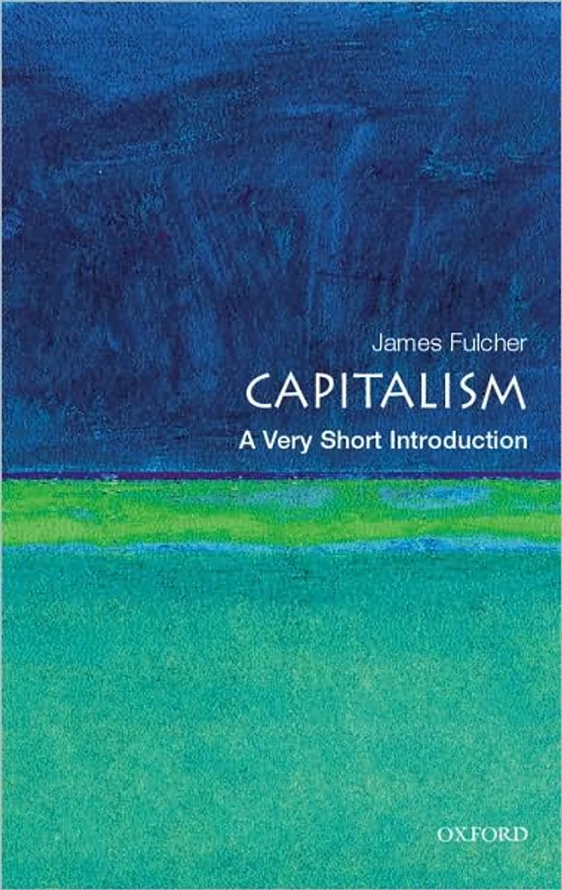 Capitalism: A Very Short Introduction