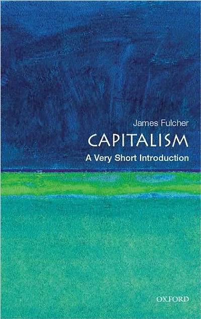 Capitalism: A Very Short Introduction
