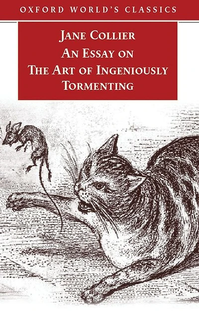 An Essay on the Art of Ingeniously Tormenting