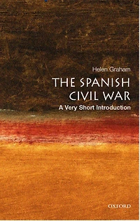 The Spanish Civil War: A Very Short Introduction