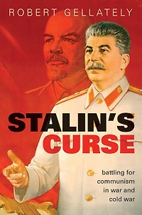 Stalin's Curse: Battling for Communism War and Cold