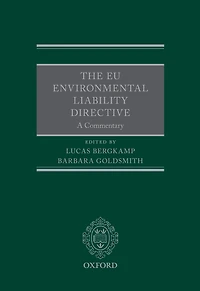 The EU Environmental Liability Directive: A Commentary