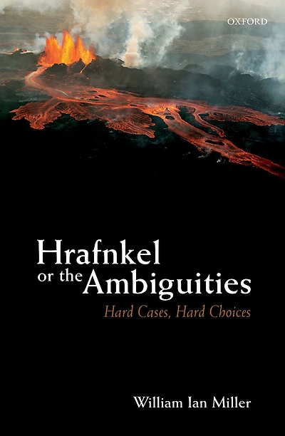 Hrafnkel or the Ambiguities: Hard Cases, Choices