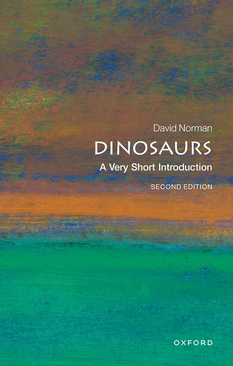 Dinosaurs [Fully Updated New Edition]: A Very Short Introduction