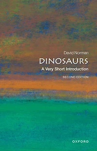 Dinosaurs [Fully Updated New Edition]: A Very Short Introduction