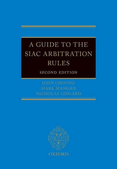 A Guide to the SIAC Arbitration Rules