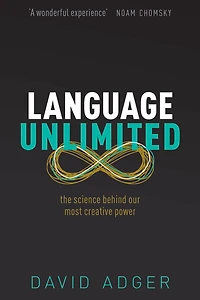 Language Unlimited: The Science Behind Our Most Creative Power
