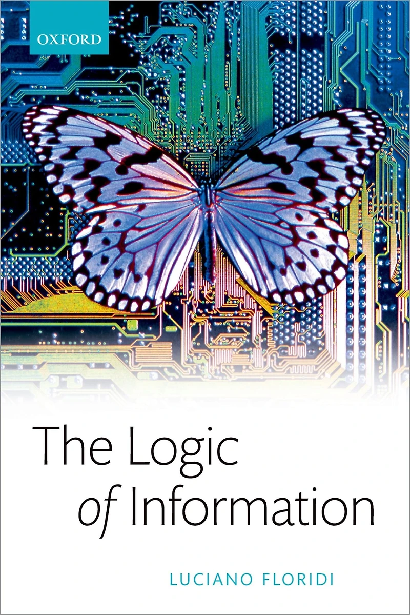 The Logic of Information: A Theory Philosophy as Conceptual Design