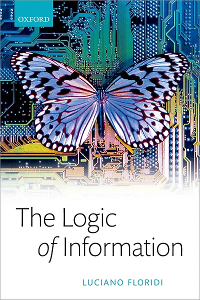 The Logic of Information: A Theory Philosophy as Conceptual Design