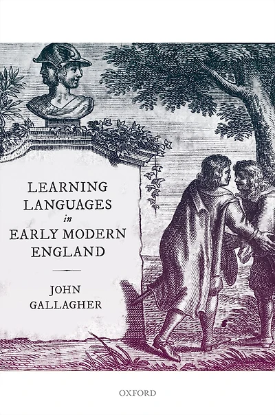 Learning Languages Early Modern England