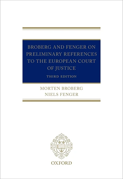 Broberg and Fenger on Preliminary References to the European Court of Justice