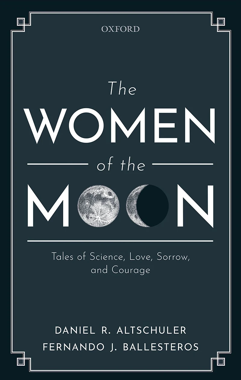 the Women of Moon: Tales Science, Love, Sorrow, and Courage