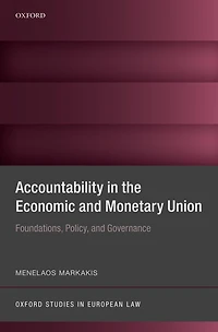 Accountability the Economic and Monetary Union: Foundations, Policy, Governance