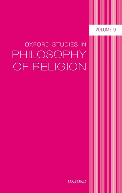 Oxford Studies Philosophy of Religion Volume 9